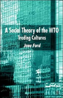 Social Theory of the WTO
