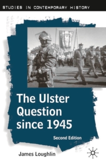 Image for The Ulster question since 1945