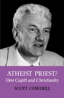 Image for Atheist priest?  : Don Cupitt and Christianity