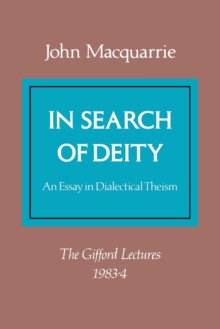 Image for In Search of Deity : An Essay in Dialectical Theism