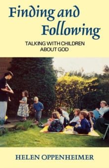 Image for Finding and Following : Talking with Children about God