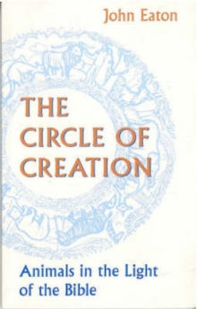 Image for Circle of Creation : Animals in the Light of the Bible