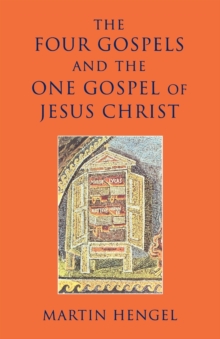 Image for Four Gospels and the One Gospel of Jesus Christ