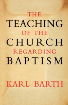 Image for The Teaching of the Church Regarding Baptism