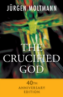 Image for Crucified God - 40th Anniversary Edition