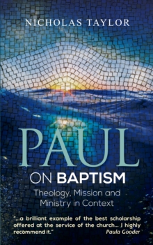 Image for Paul on baptism : theology, mission and ministry in the New Testament