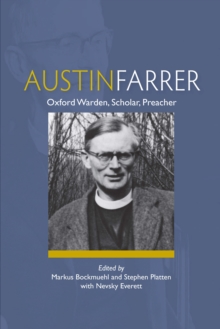 Image for Austin Farrer: Oxford warden, scholar, preacher