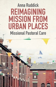 Reimagining Mission From Urban Places: Missional Pastoral Care