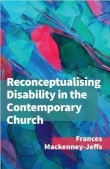 Image for Reconceptualising Disability for the Contemporary Church