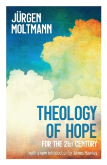 Image for Theology of hope  : for the 21st century