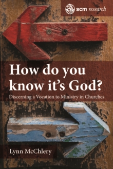 Image for How Do You Know It's God?: Discerning a Vocation to Ministry in Churches