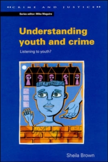 Image for Understanding youth and crime  : listening to youth?