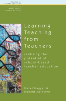 Learning Teaching from Teachers: Realising the Potential of School-Based Teacher Education