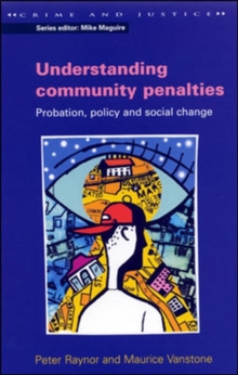 Image for Understanding community penalties  : probation, policy and social change