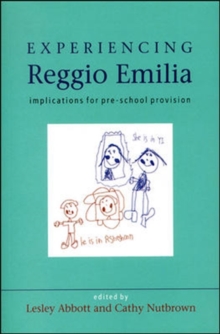 Image for Experiencing Reggio Emilia  : implications for pre school provision