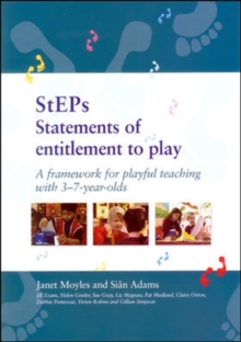 Image for STEPS: statements of entitlement to play  : a framework for playful teaching