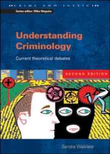 Image for Understanding criminology  : current theoretical debates