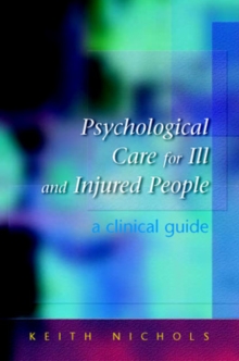 Psychological Care for Ill and Injured People: A Clinical Guide