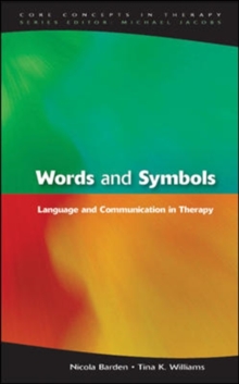 Image for Words and Symbols: Language and Communication in Therapy