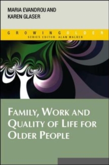 Image for Family, Work and Quality of Life for Older People