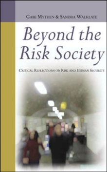 Image for Beyond the Risk Society: Critical Reflections on Risk and Human Security