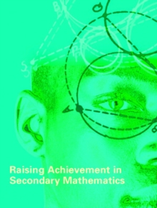 Image for Raising Achievement in Secondary Mathematics