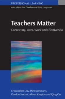 Image for Teachers Matter: Connecting Work, Lives and Effectiveness