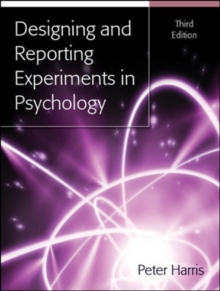 Image for Designing and reporting experiments in psychology