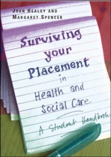 Image for Surviving your placement in health and social care  : a student handbook