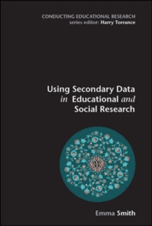 Image for Using Secondary Data in Educational and Social Research