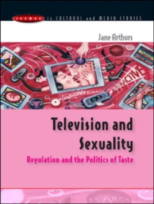Image for Television and sexuality: regulation and the politics of taste