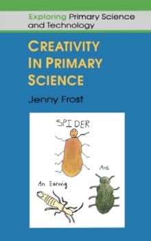 Image for Creativity in primary science.