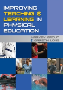 Image for Improving Teaching and Learning in Physical Education