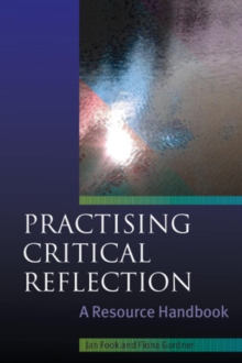 Image for Practising critical reflection: a resource handbook
