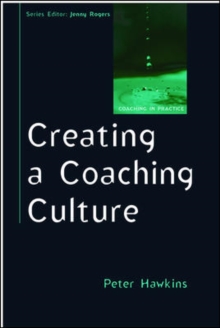 Image for Creating a coaching culture: developing a coaching strategy for your organization