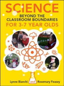 Image for Science and Technology Beyond the Classroom Boundaries for 4-7 Year Olds