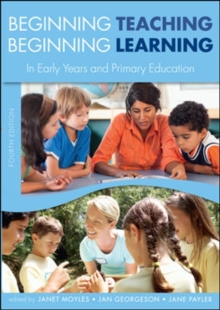 Image for Beginning teaching, beginning learning  : in early years and primary education