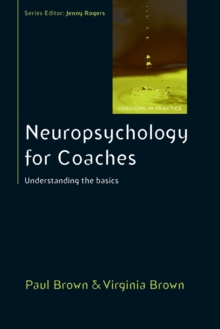 Image for Neuropsychology for Coaches: Understanding the Basics