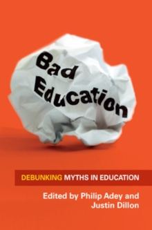 Image for Bad education  : debunking myths in education