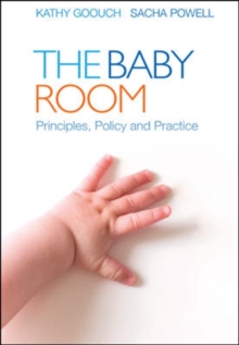 Image for The baby room  : principles, policy and practice
