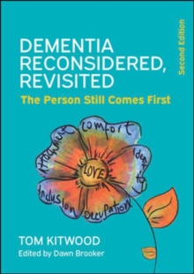 Image for Dementia reconsidered, revisited: the person still comes first