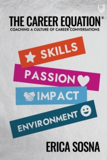Image for The career equation  : coaching a culture of career conversations