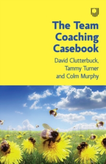 The Team Coaching Casebook