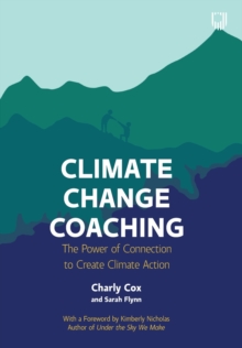 Image for Climate change coaching  : the power of connection to create climate action