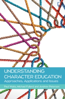 Image for Understanding Character Education and Personal Development: Applications, Approaches and Issues