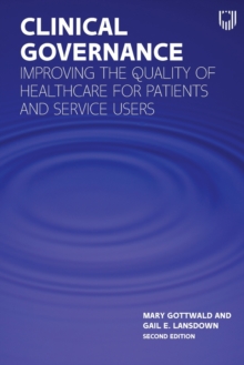 Image for Clinical governance  : improving the quality of healthcare for patients and service users