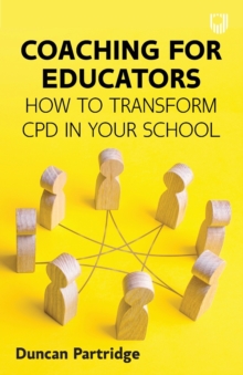 Image for Coaching for educators  : how to transform CPD in your school