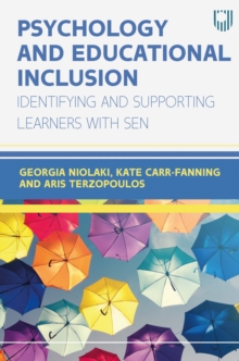 Image for Psychology and Educational Inclusion: Identifying and Supporting Learners With SEN