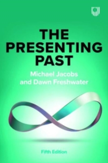 The Presenting Past - Jacobs, Michael
