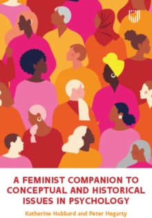 A Feminist Companion to Conceptual and Historical Issues in Psychology - Hubbard, Katherine